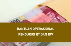 Pemerintah Beri Bantuan Operasional Pengurus RT dan RW Tahun 2024, Sebesar Rp 1,5 Juta, Khusus Daerah Ini