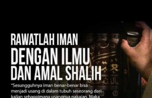 Hiasi Ilmu dengan Amal Shalih